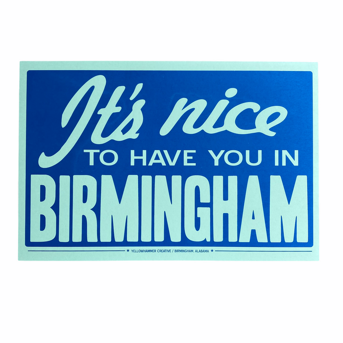 "It's Nice To Have You In Birmingham" Print