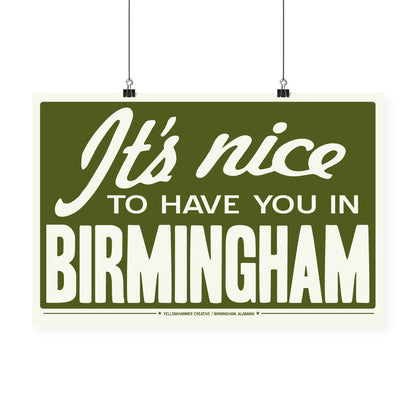"It's Nice To Have You In Birmingham" Print
