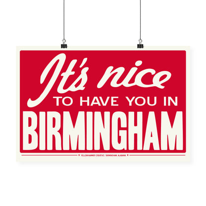"It's Nice To Have You In Birmingham" Print