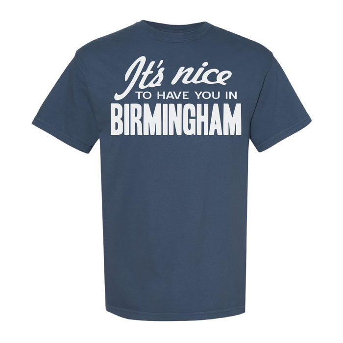 "It's Nice To Have You In Birmingham" Unisex T-Shirt CC